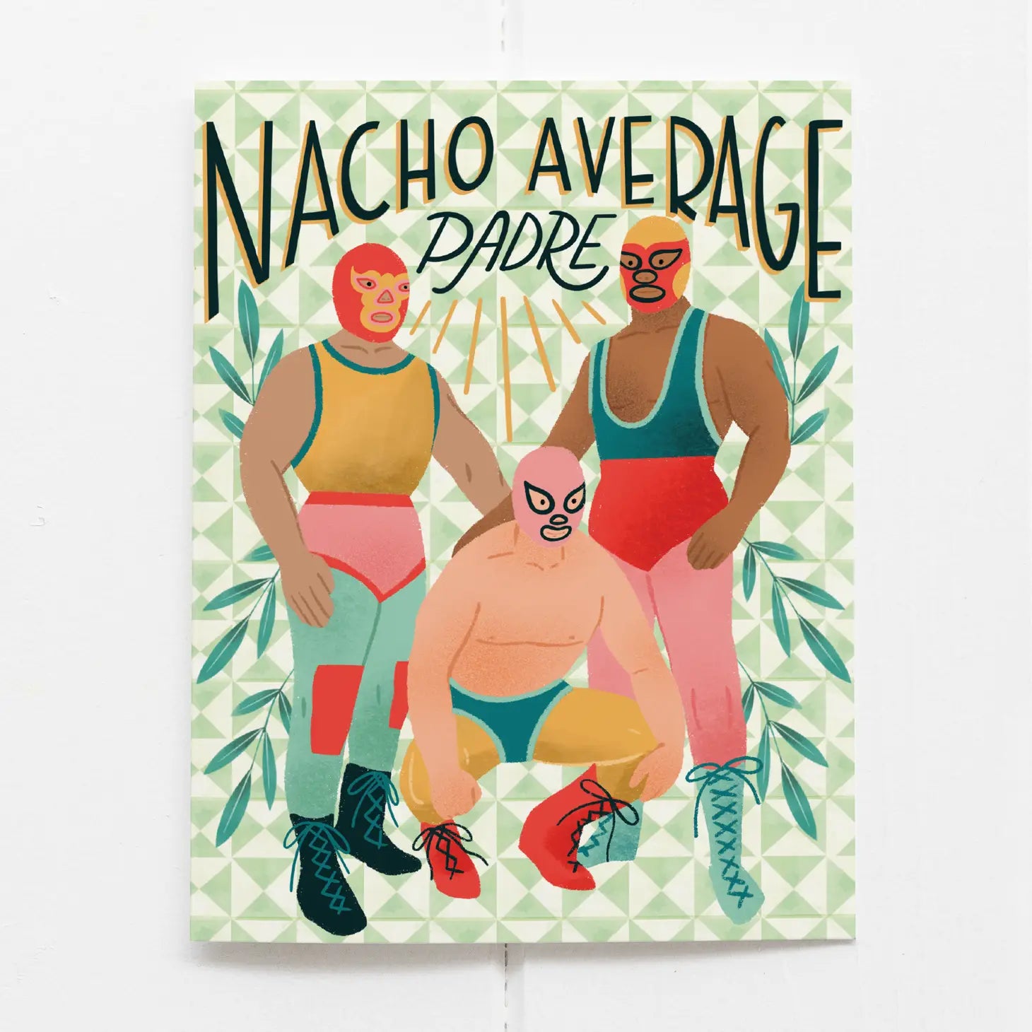 Nacho Average Padre - Greeting Card