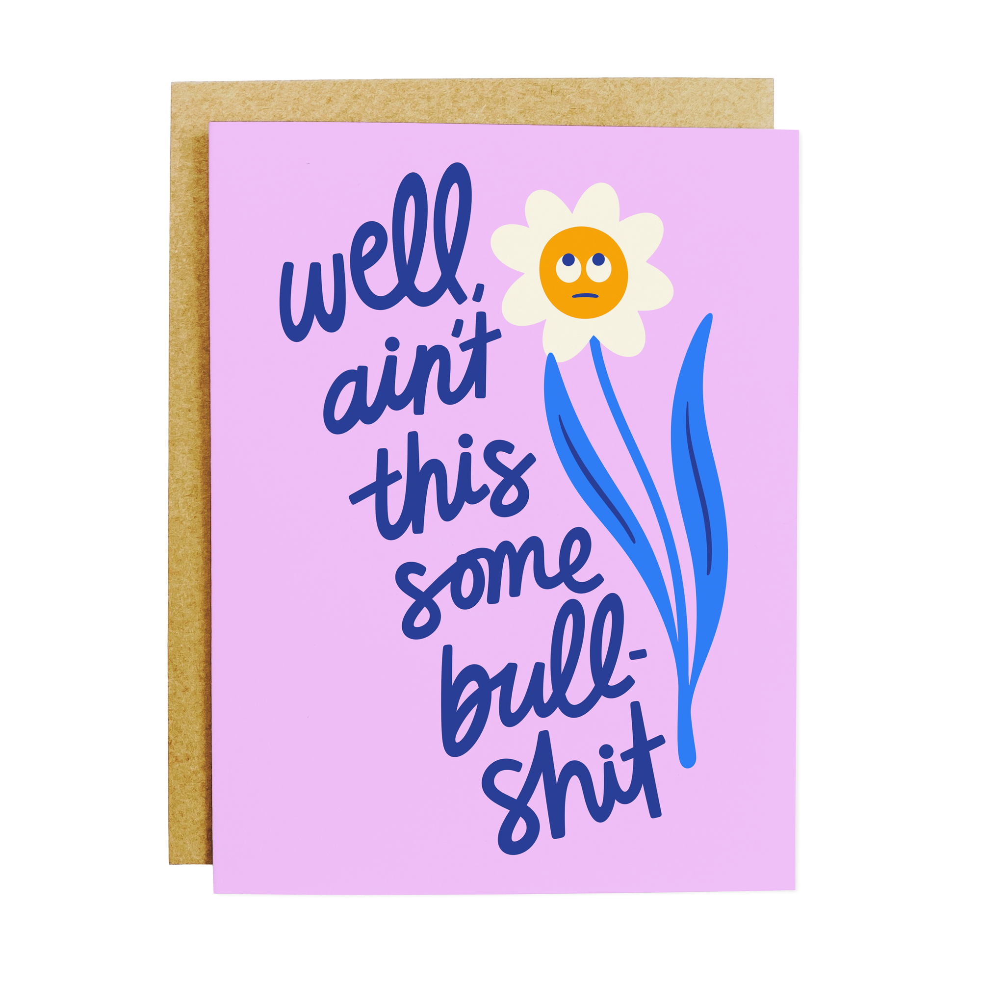 Well Ain't This Some Bullshit Greeting Card