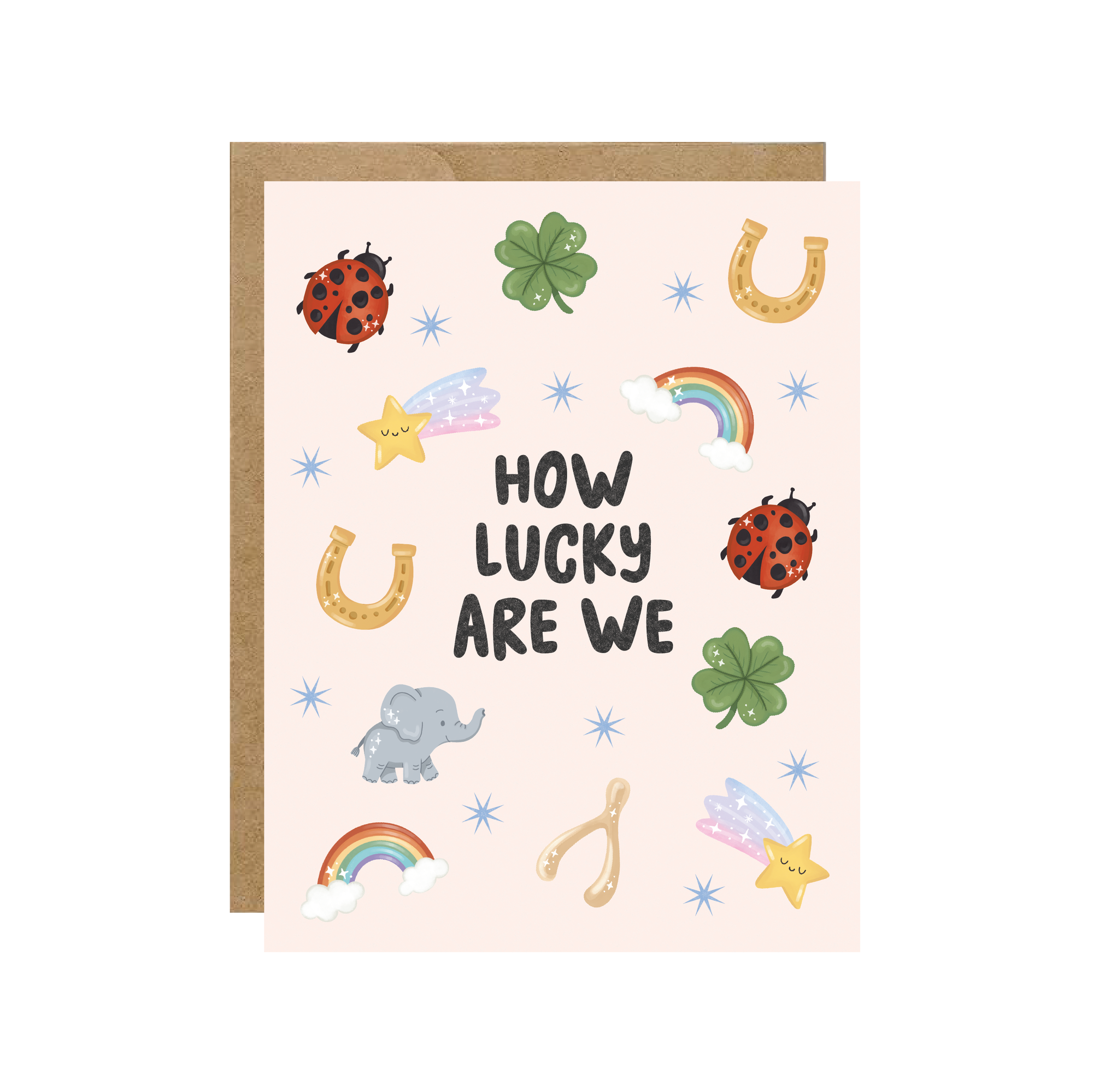 How Lucky Are We  Card