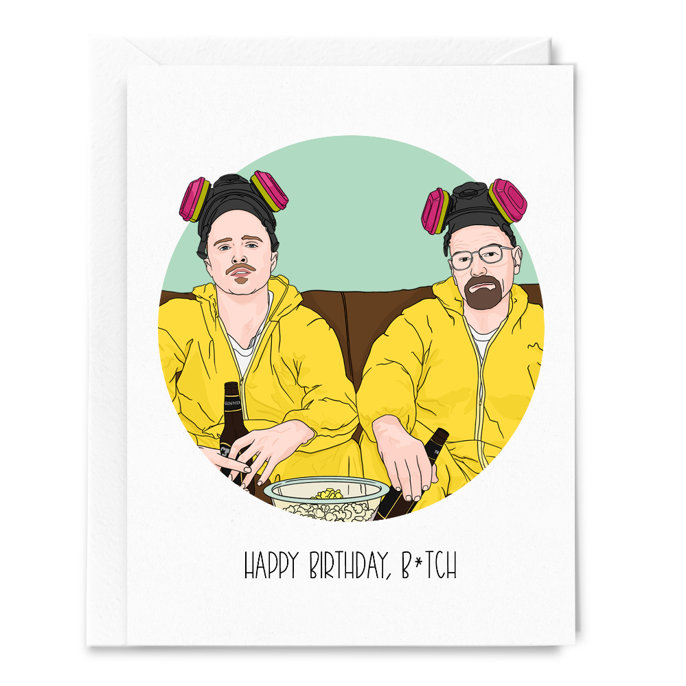 Happy Birthday, B*tch | Greeting Card