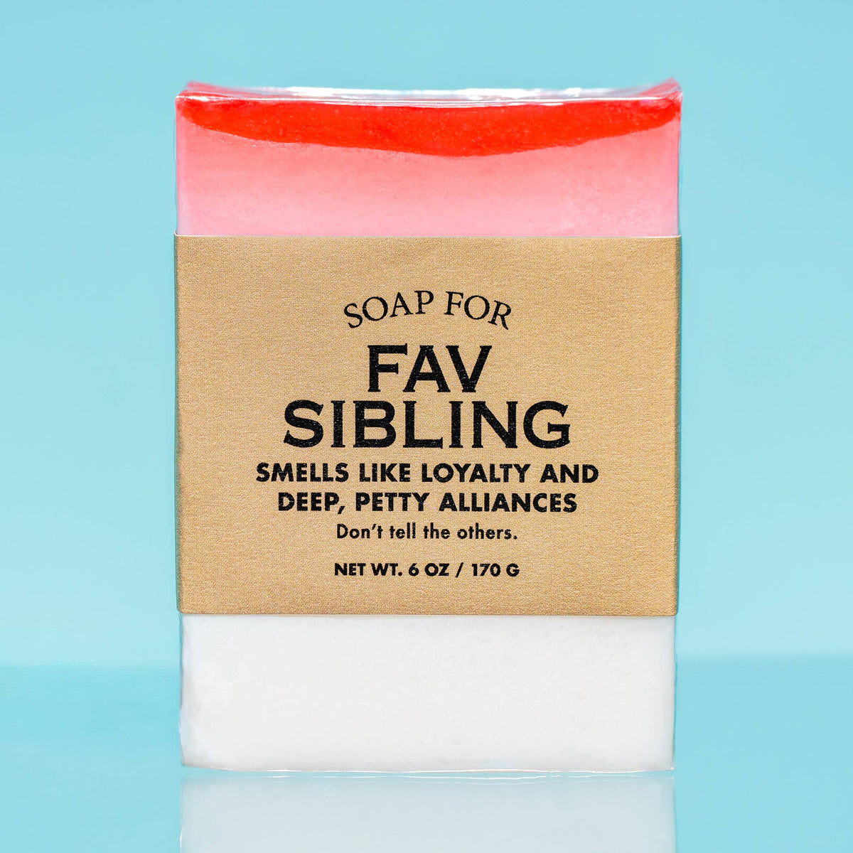 Soap for Fav Sibling