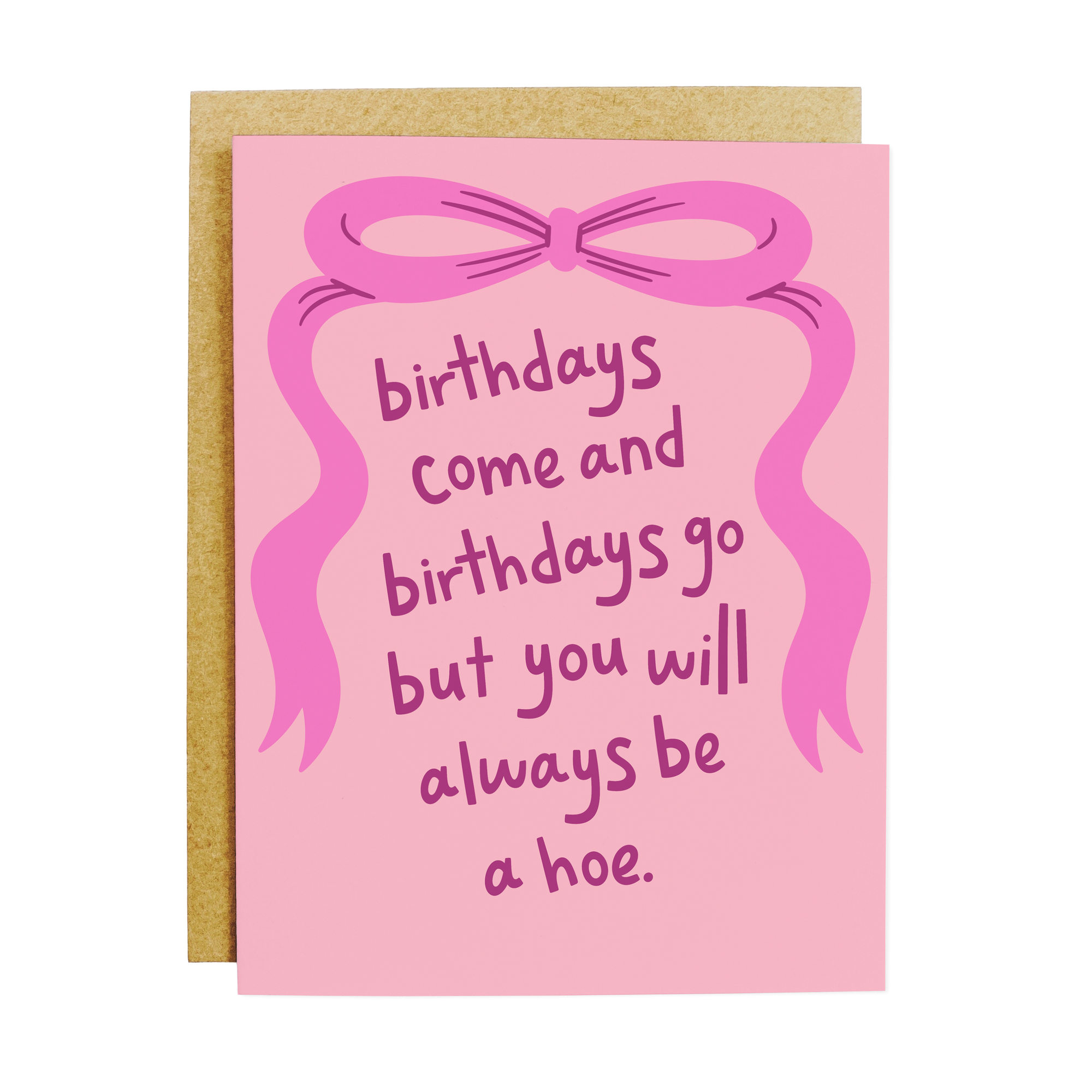 Always A Hoe Birthday Card