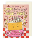Piece of Cake Mom Birthday