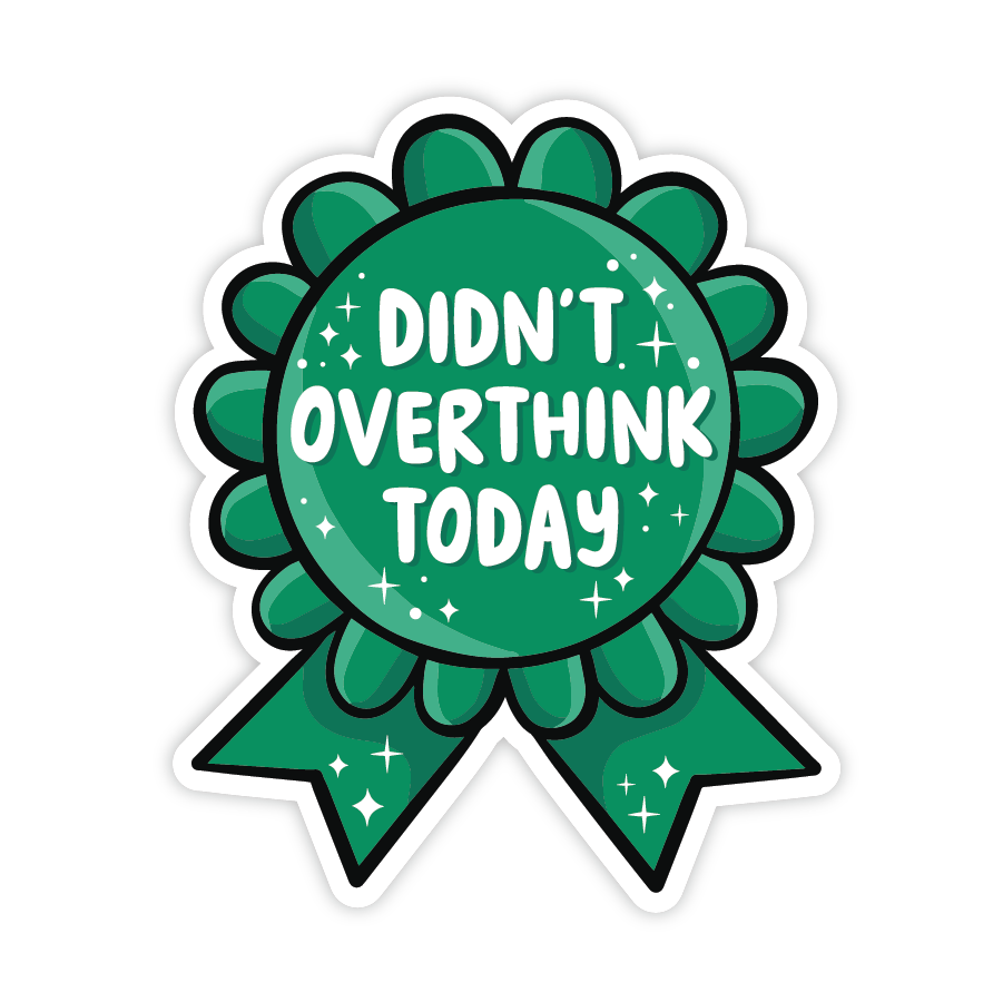 Didn't Overthink Today | Sticker