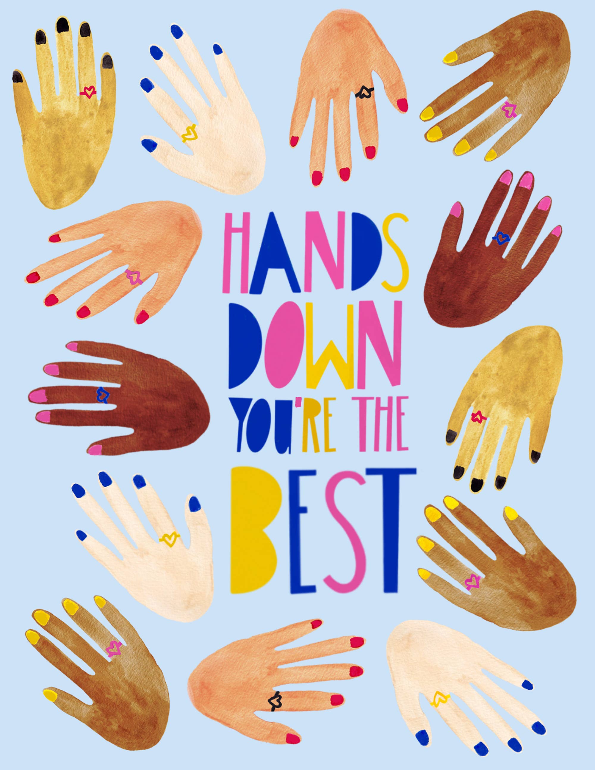Hands Down You're the Best | Greeting Card