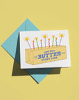 You Get Butter Every Year Birthday Card