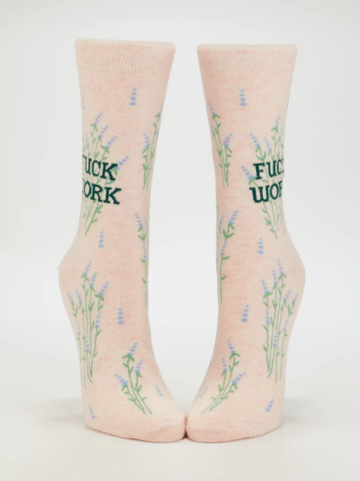 Fuck Work Crew Socks