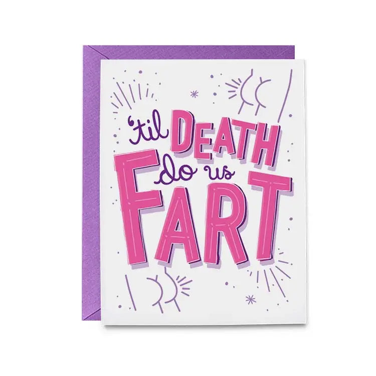 Til Death Do Us Fart - Greeting Card