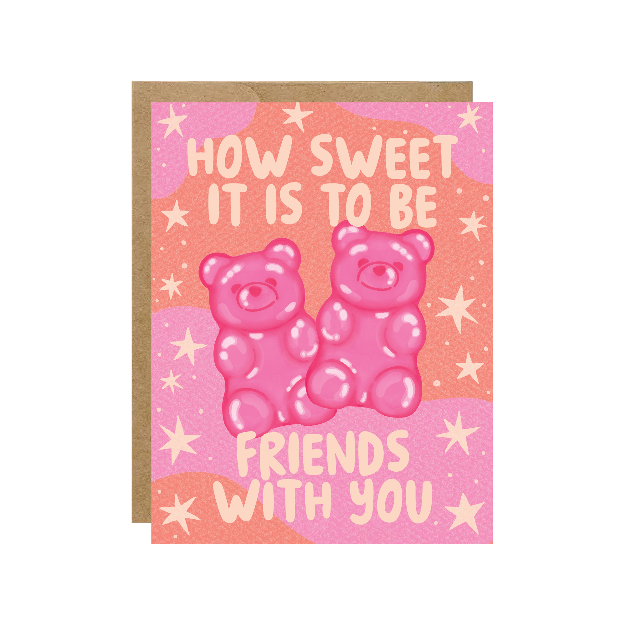 How Sweet It Is To Be Friends | Greeting Card