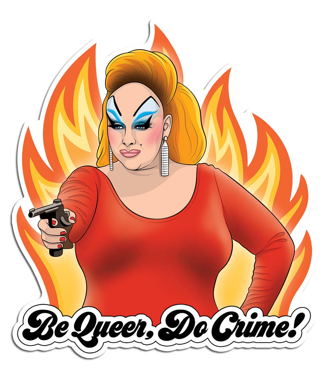 Divine Be Queer, Do Crime! Sticker