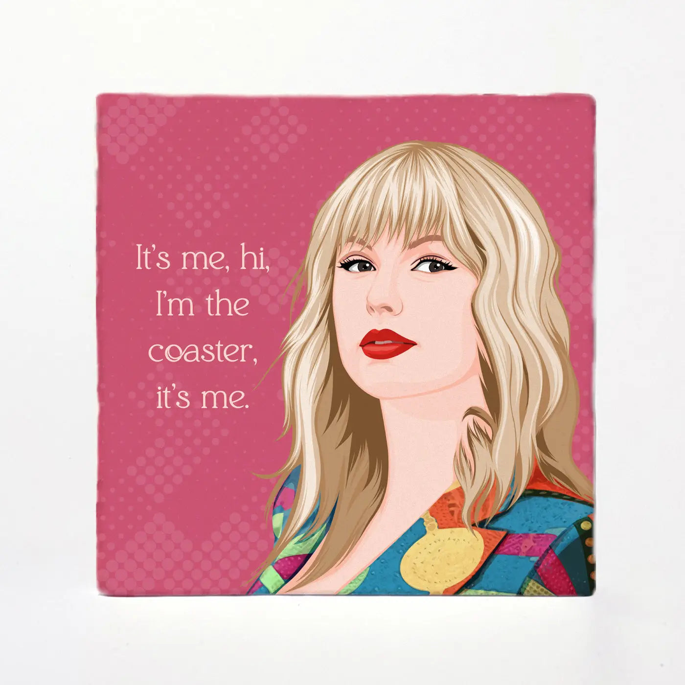 Taylor It&#39;s Me Ceramic Coaster