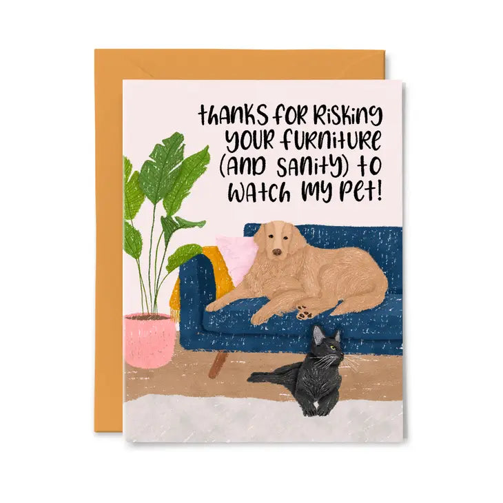 Thanks for Watching my Pet - Greeting Card