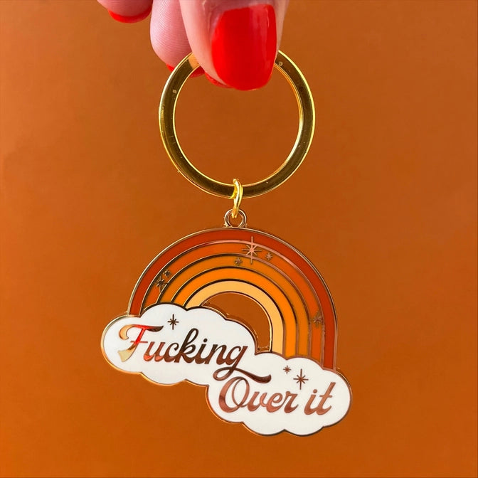 Fucking Over It Keychain | Sunshine Studios