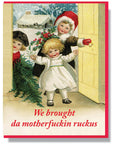 Motherfuckin Ruckus | Greeting Card