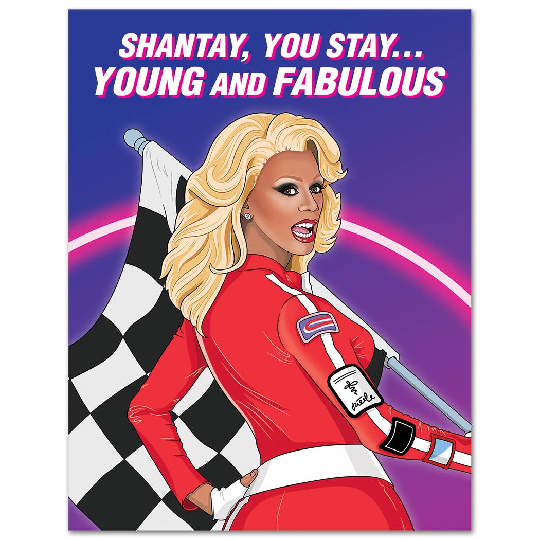 Drag Queen Shantay You stay Birthday Card