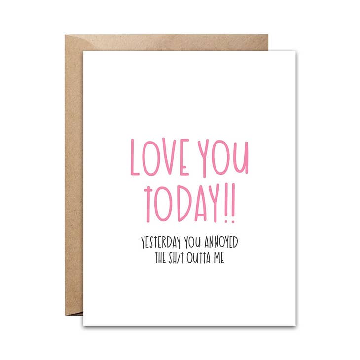 Love You Today - Greeting Card