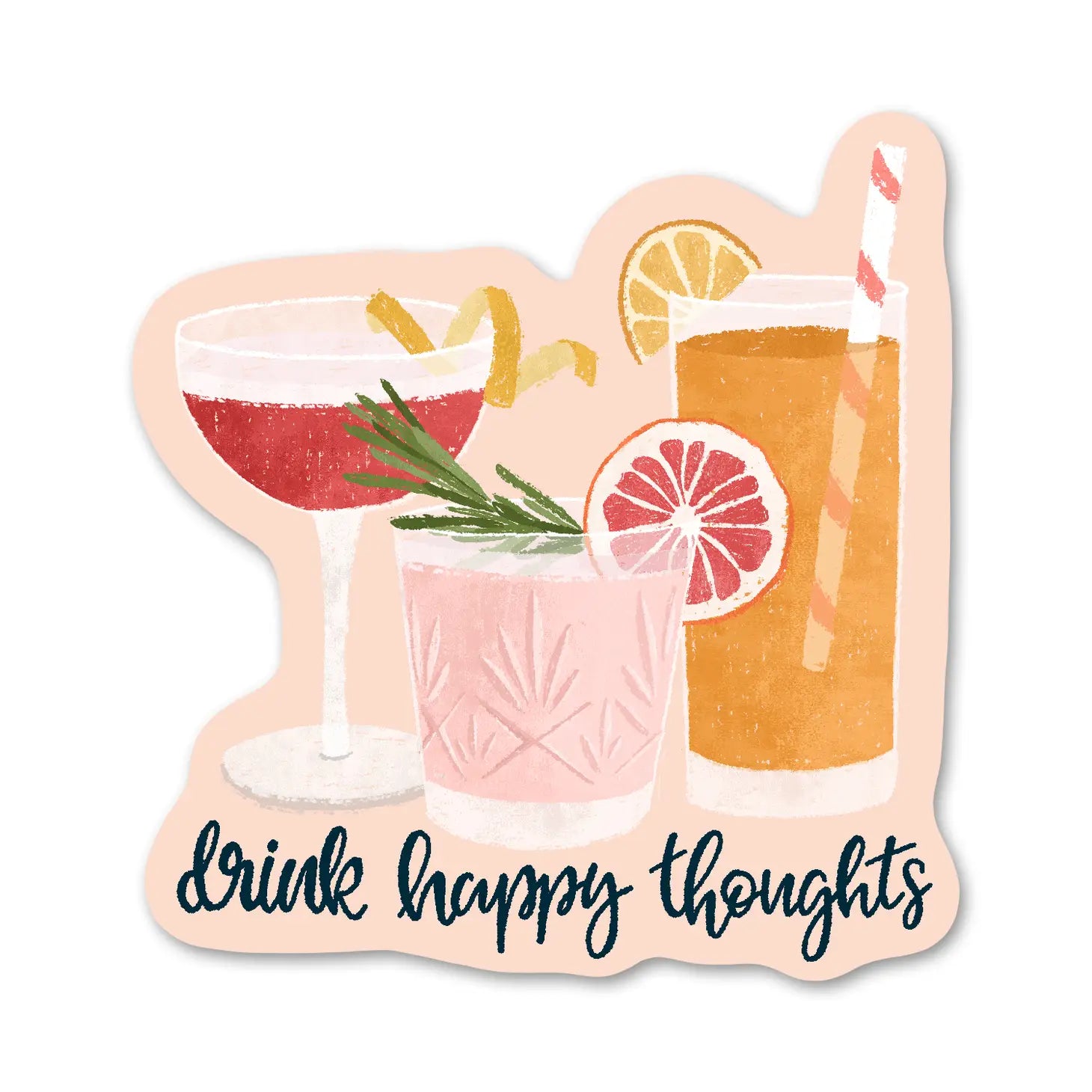 Drink Happy Thoughts Cocktail - Sticker