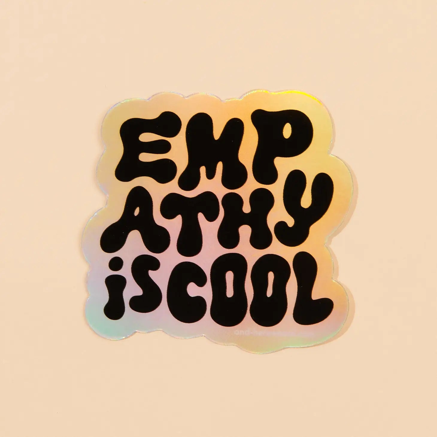 Empathy Is Cool Holographic - Sticker