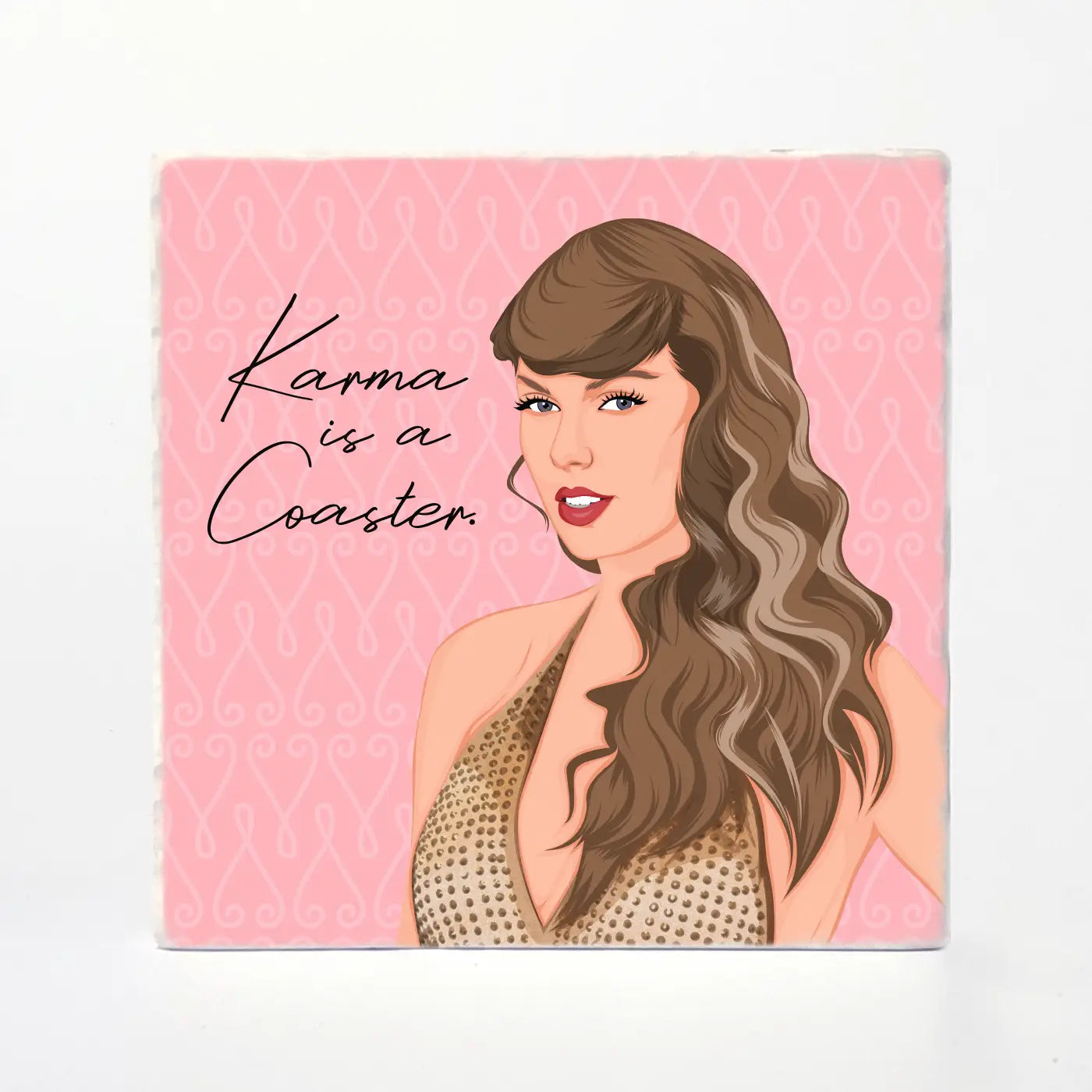 Karma Is A Coaster Ceramic Coaster