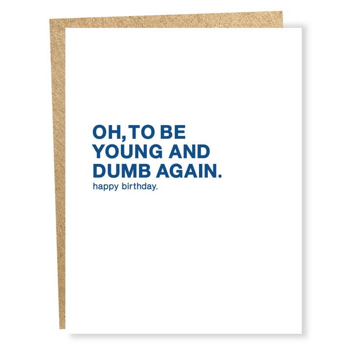 Young and Dumb | Greeting Card