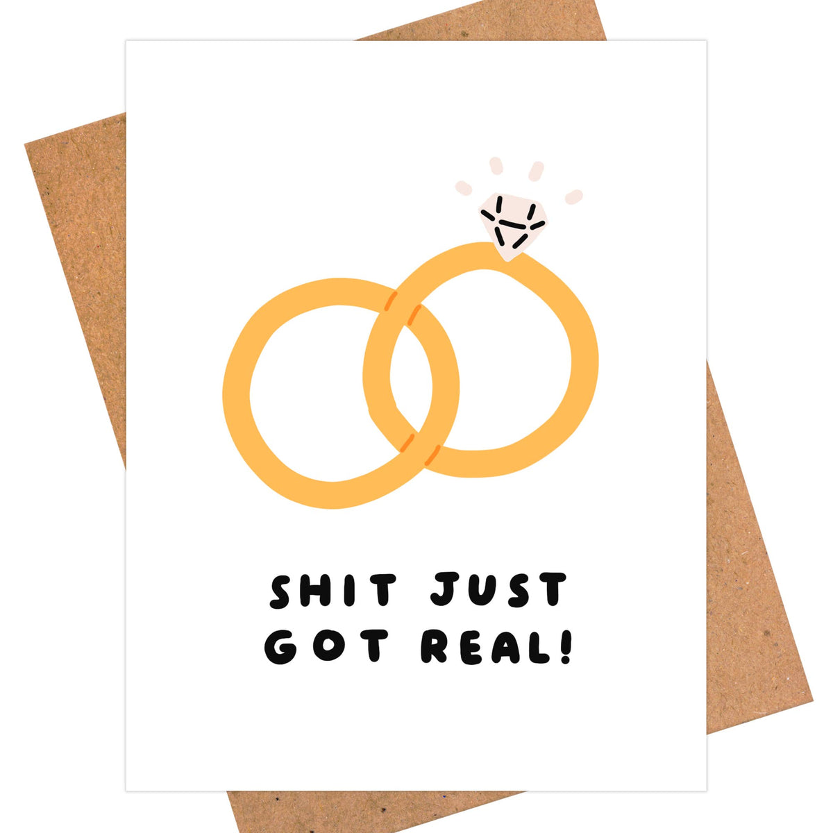 Shit Just Got Real Card