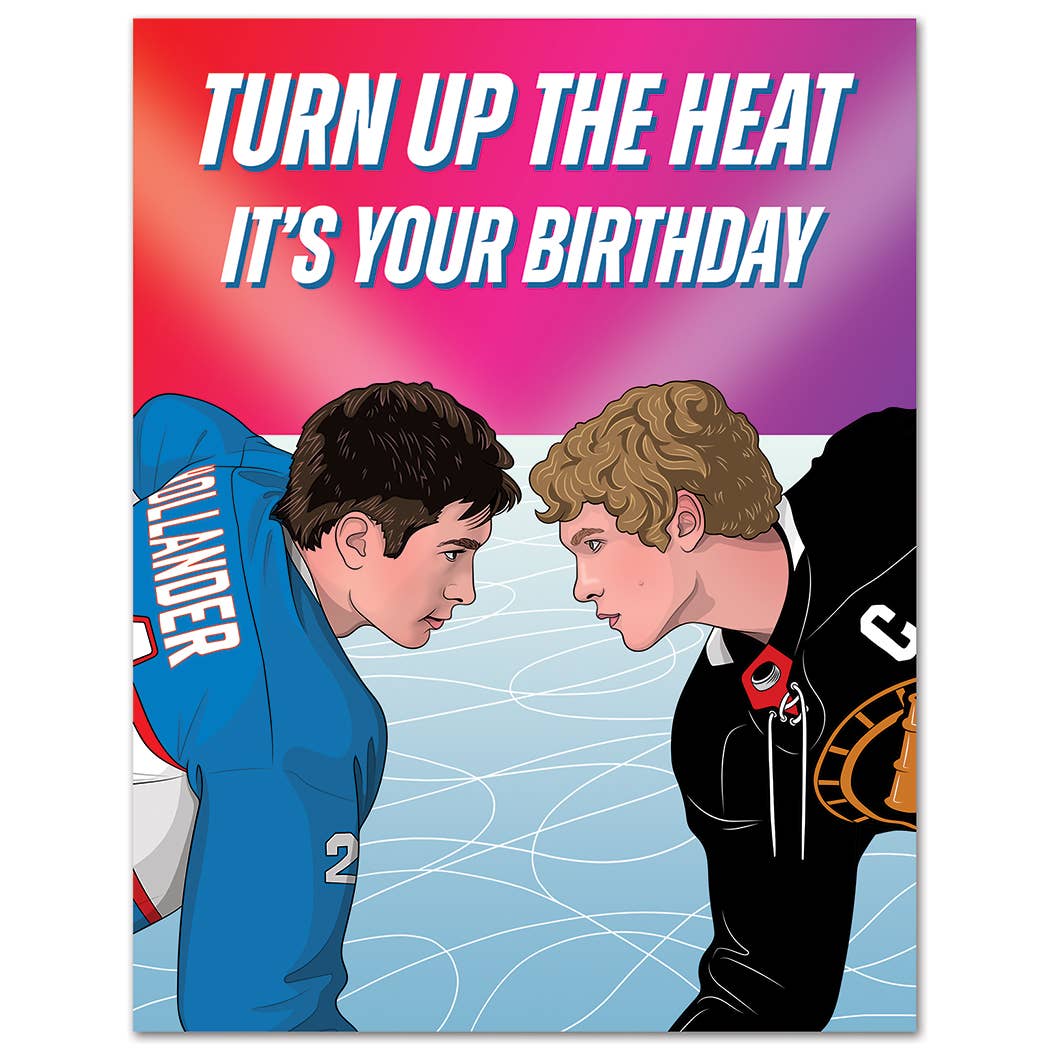 Heated Rivalry Turn Up The Heat Birthday Card