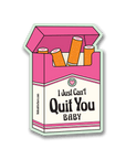 Can't Quit You Holographic Sticker
