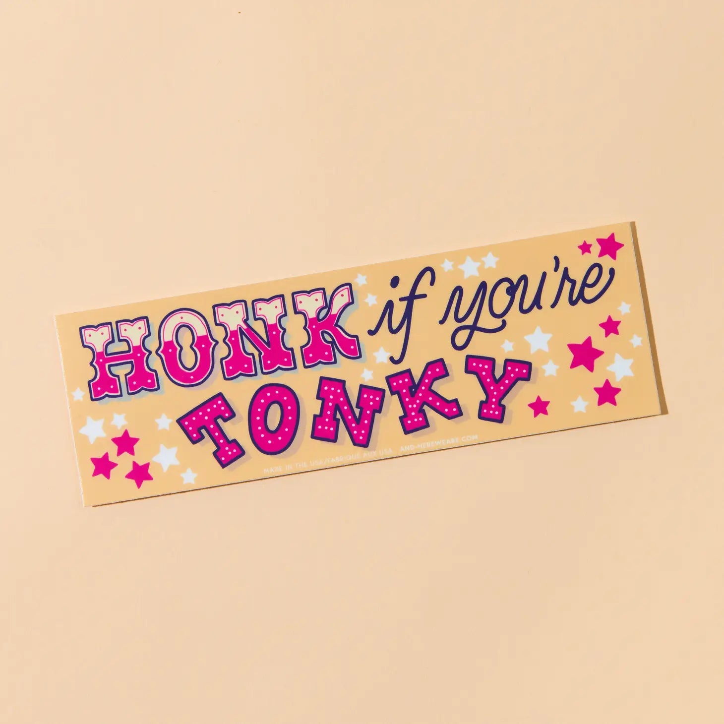 Honk If You&#39;re Tonky Bumper Sticker