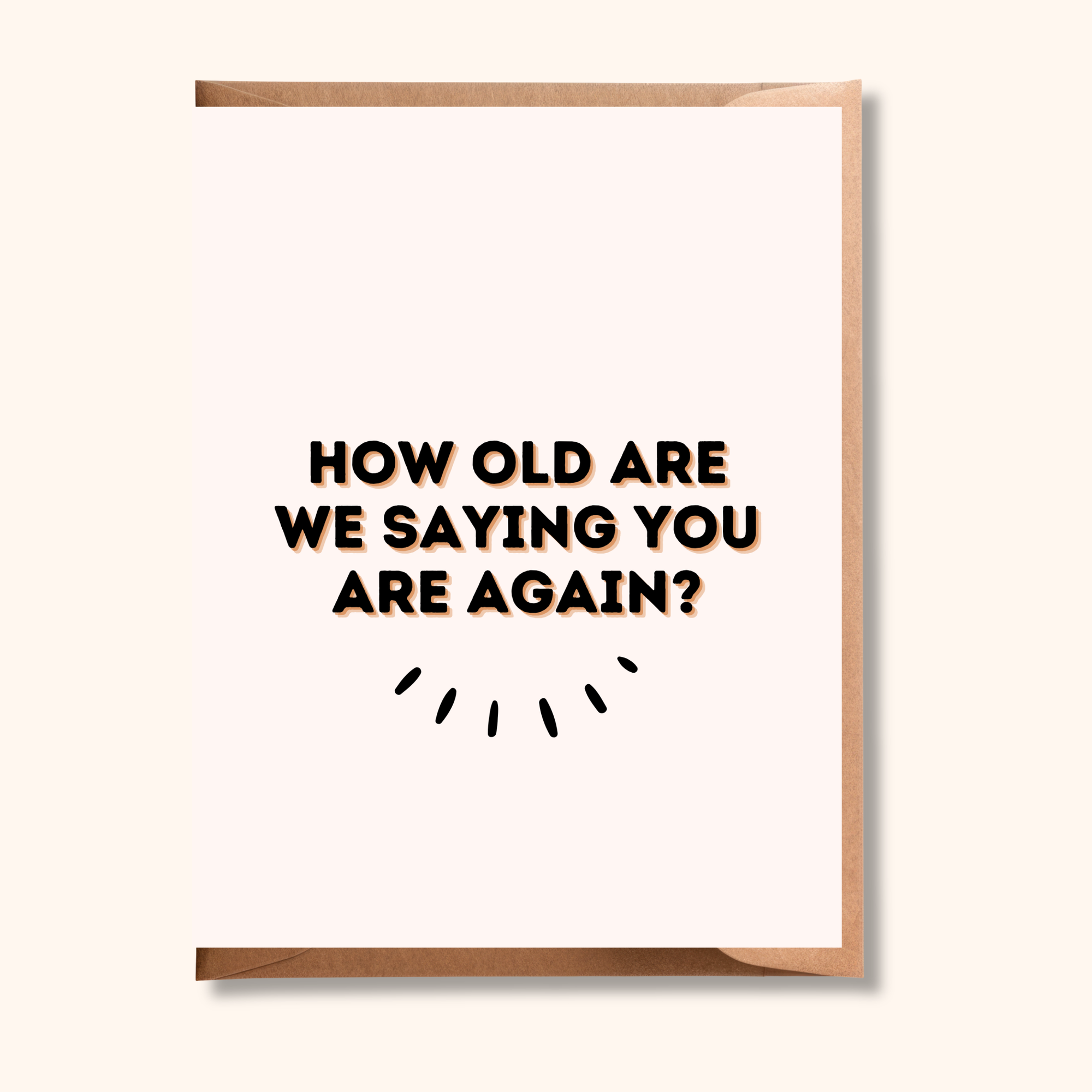Funny Getting Old Card