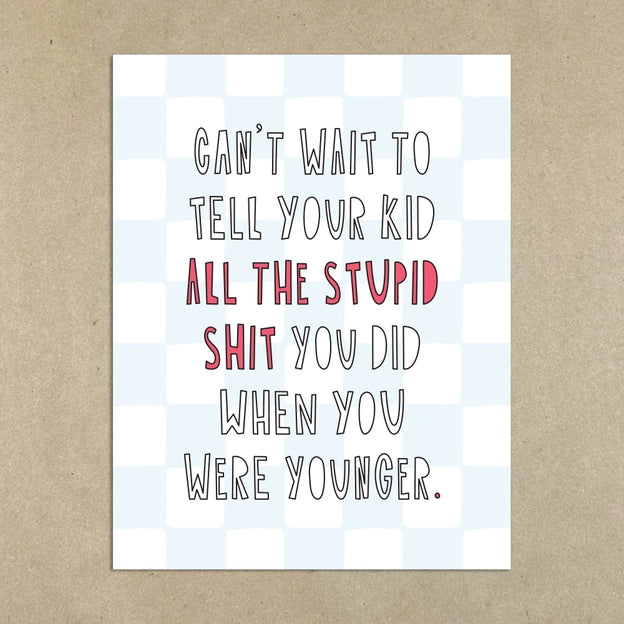 Tell Your Kid | Greeting Card