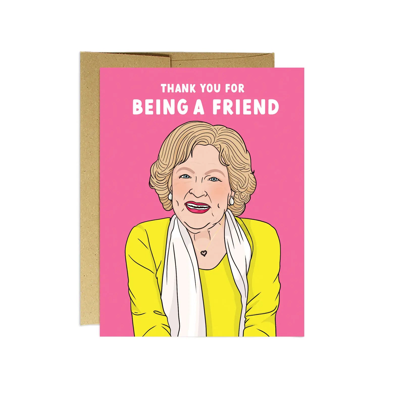 Betty &quot;Thank you for Being a Friend&quot; - Greeting Card