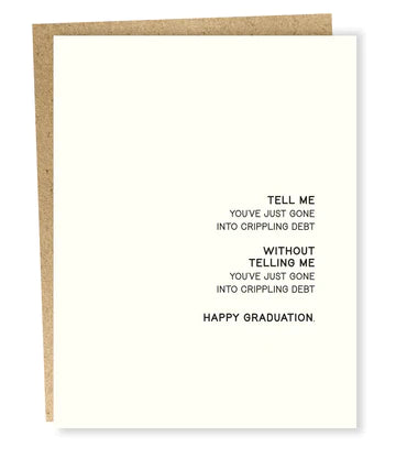 Crippling Debt Grad - Greeting Card