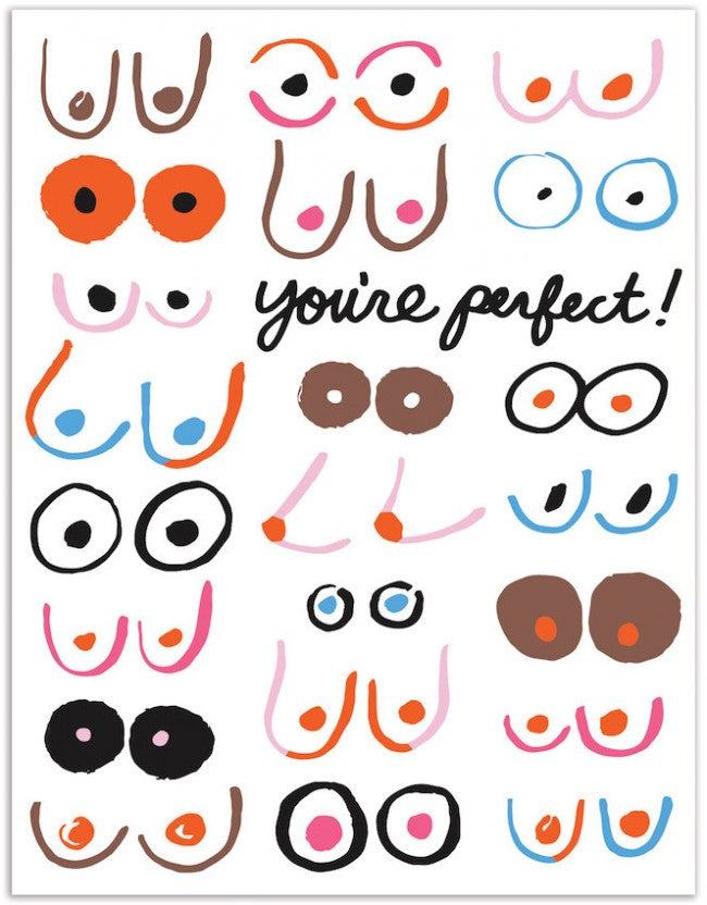 Boobs You&#39;re Perfect - Greeting Card
