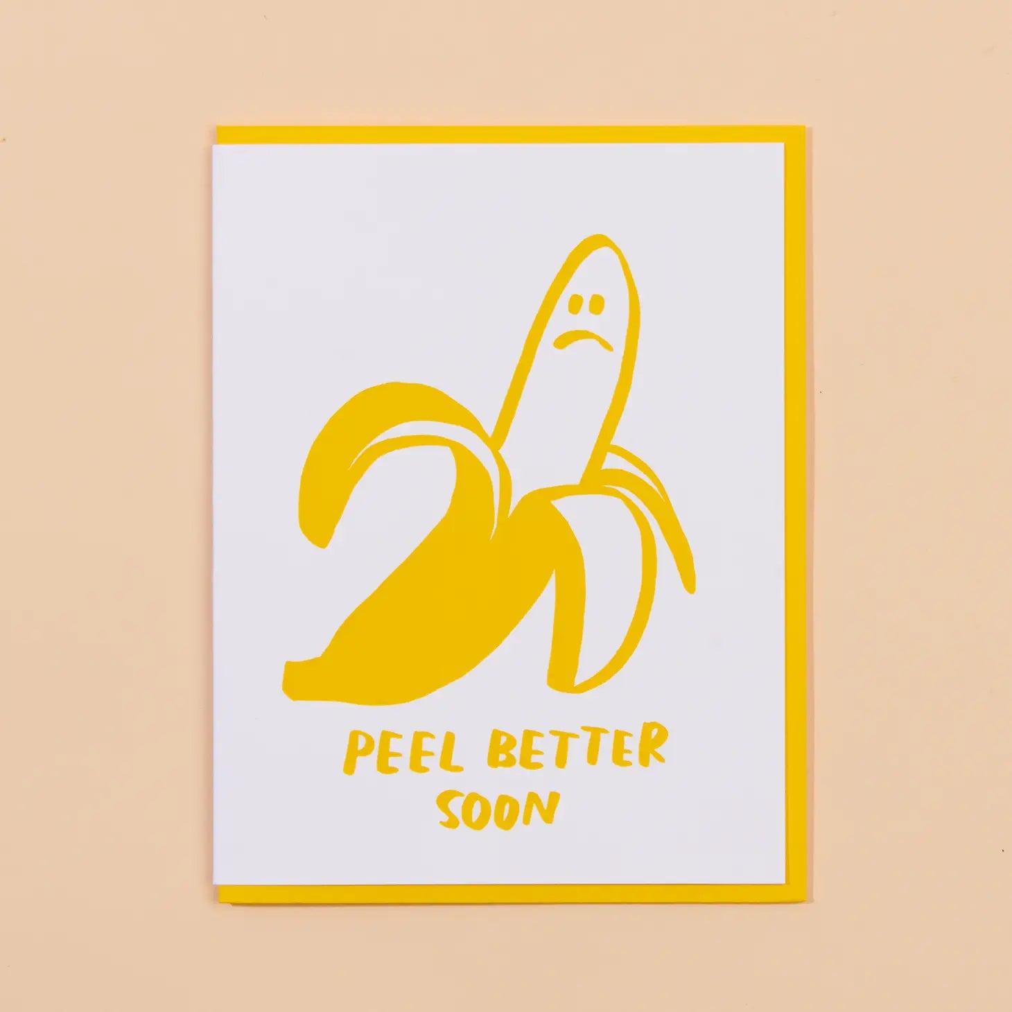 Peel Better - Greeting Card