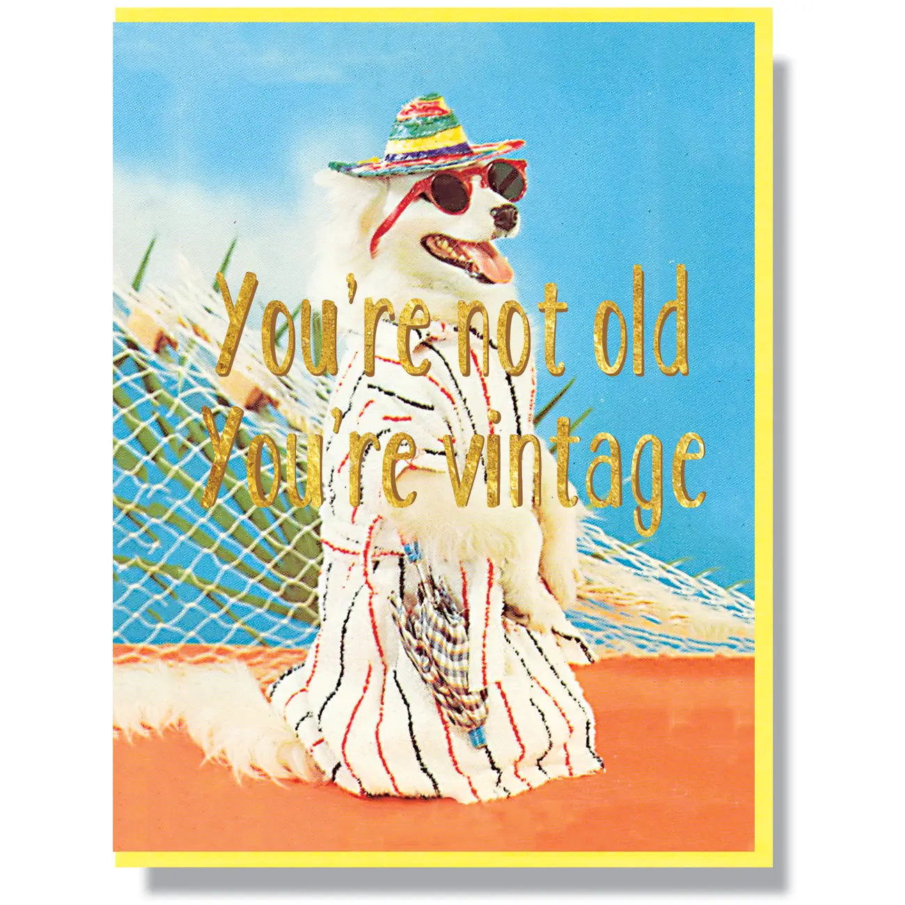 You&#39;re Not Old You&#39;re Vintage - Greeting Card