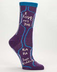 Blue Q I Love My Job, Ha Ha Just Kidding Women's Crew Socks