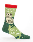 Ain't No Bad Joke Like A Dad Joke Socks - Men