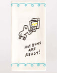 Hot Buns Are Ready - Dish Towel | JV Studios Boutique