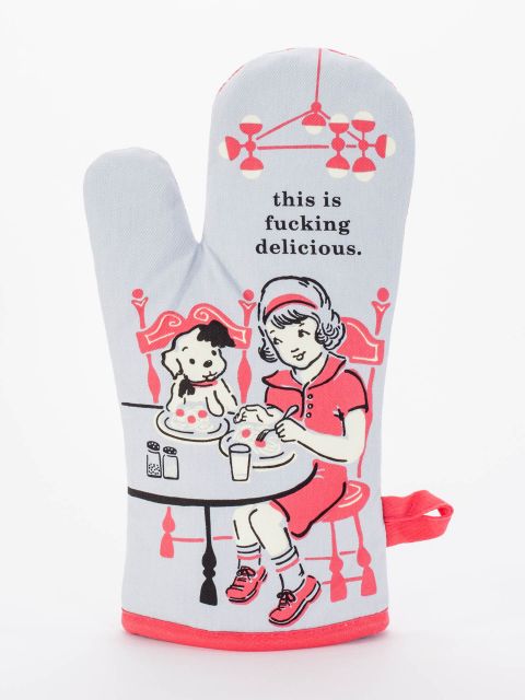 This Is Fucking Delicious | Oven Mitt