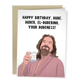 Great Lebowski Birthday - Greeting Card