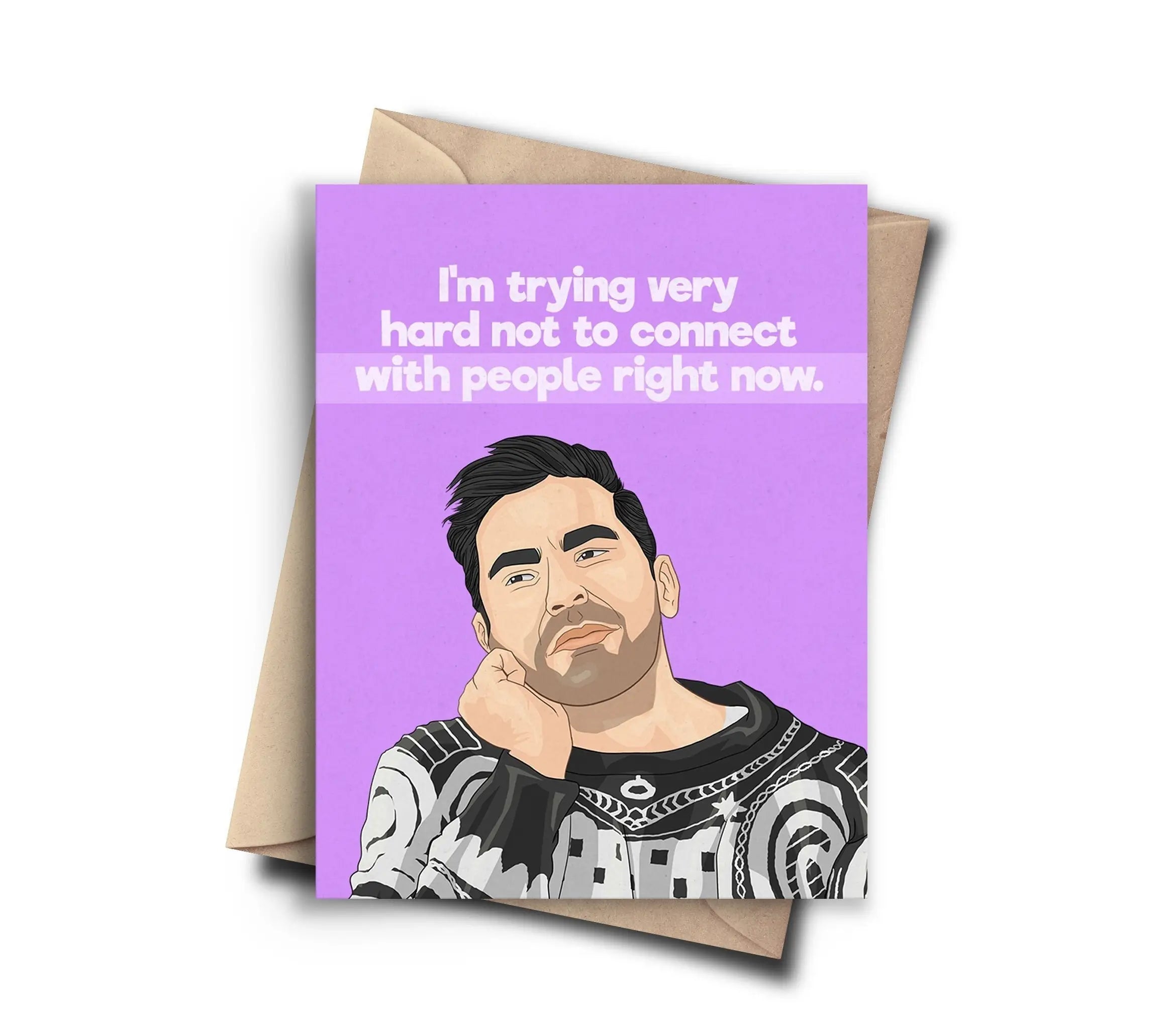 Trying Not To Connect With People - Greeting Card