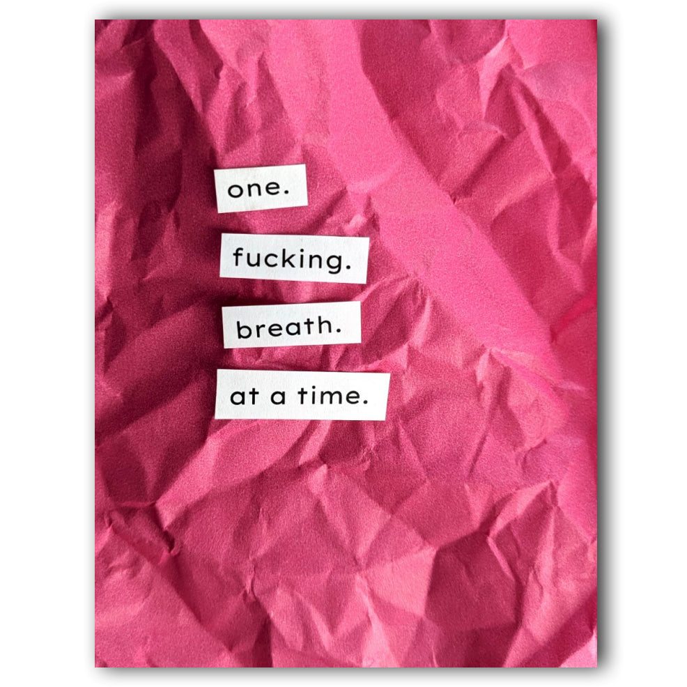 One Breath At A Time - Greeting Card
