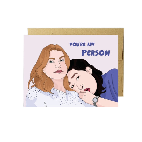 You&#39;re My Person | Greeting Card