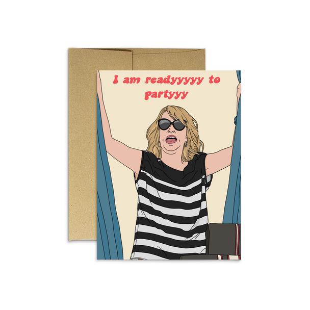 Ready To Party - Greeting Card