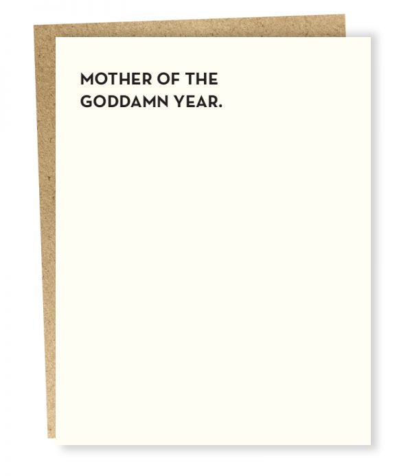 Mother of the Goddamn Year - Greeting Card