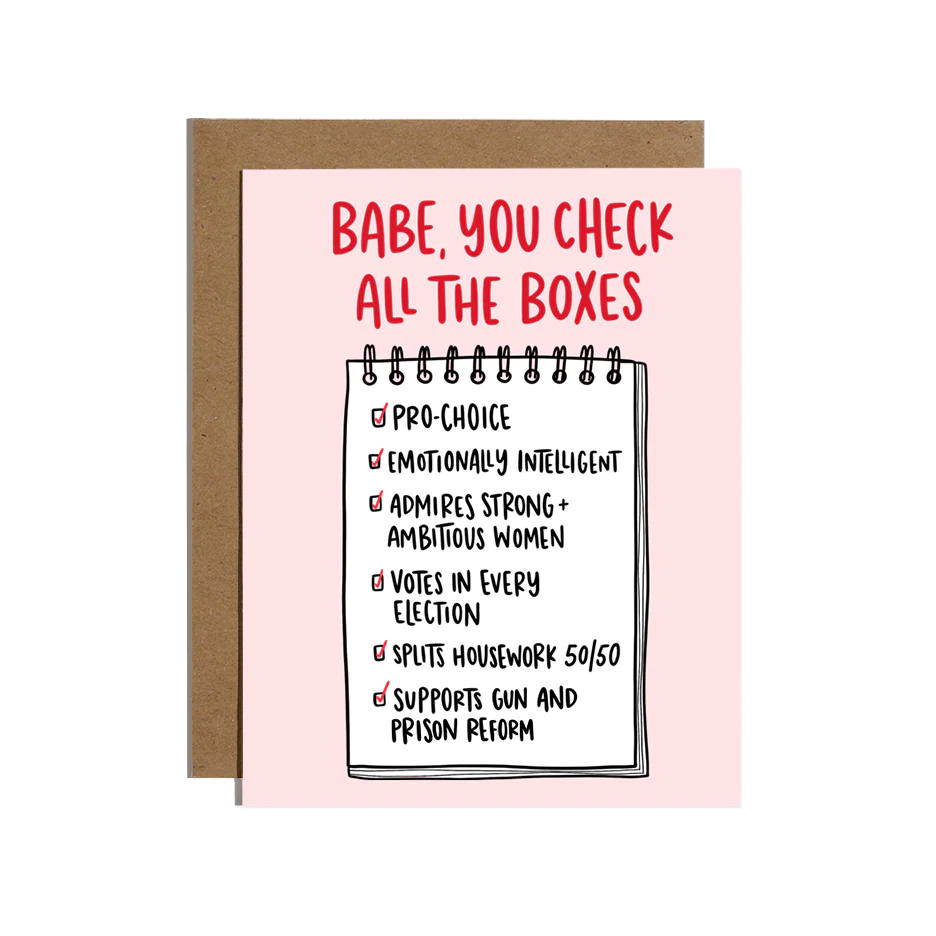 You Check All The Boxes - Greeting Card