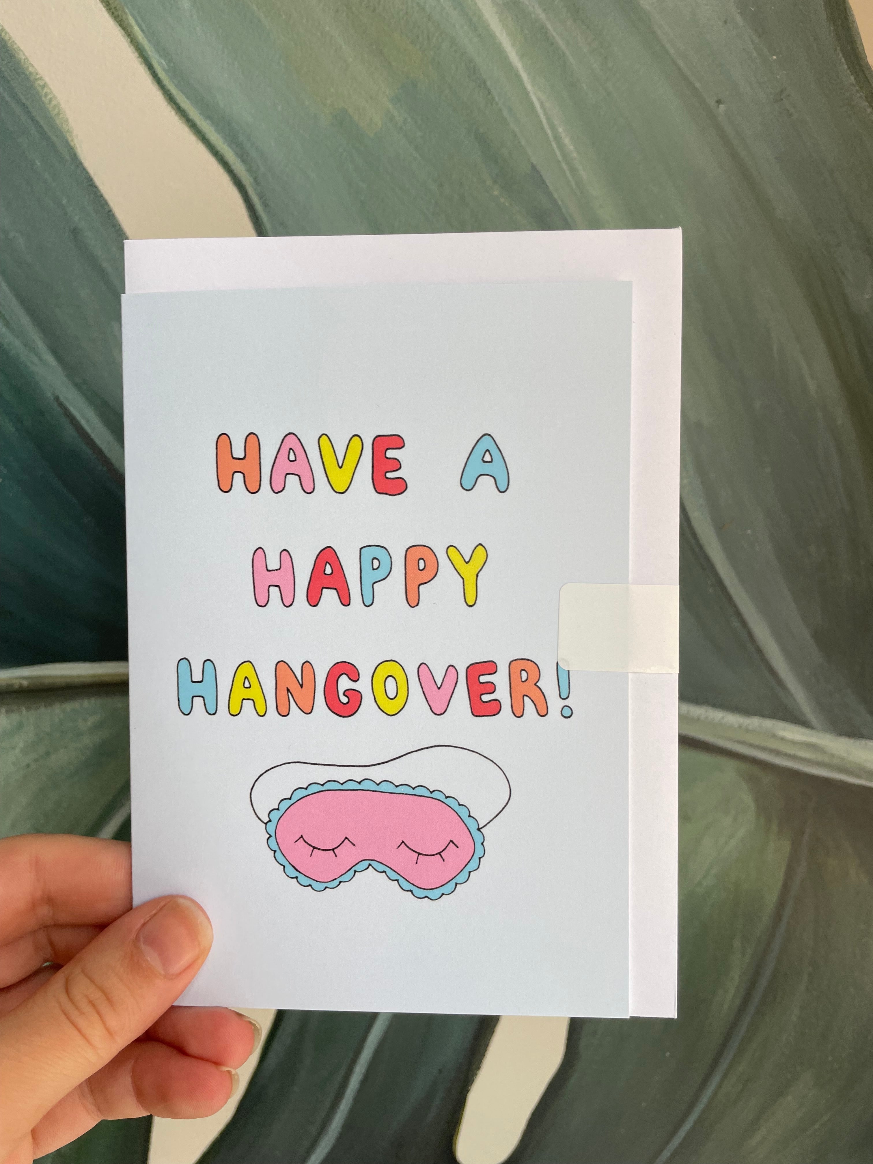 Happy Hangover - Greeting Card