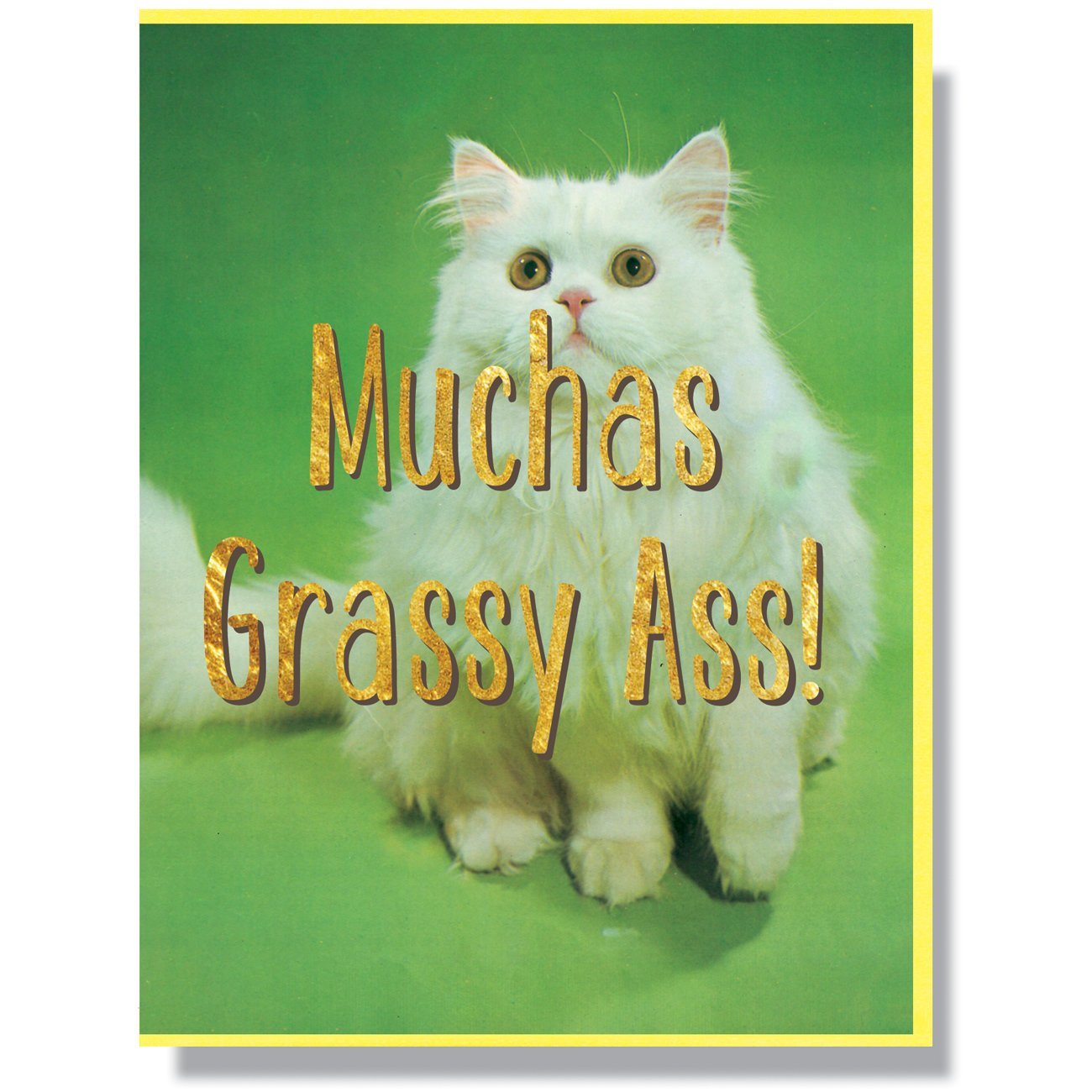 Muchas Grassy Ass!  - Greeting Card