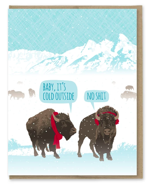 It&#39;s Cold Outside - Greeting Card