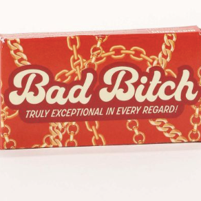 Bad Bitch - Chewing Gum